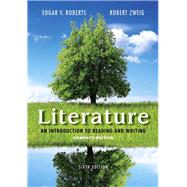 Literature: An Introduction to Reading and Writing, Compact Edition; Pearson Writer -- Standalone Access Card, Writer -- 12 Month Access, 6/e