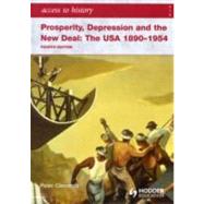 Prosperity, Depression and the New Deal The USA 1890-1954