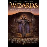 Wizards : Magical Tales from the Masters of Modern Fantasy