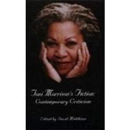 Toni Morrison's Fiction: Contemporary Criticism