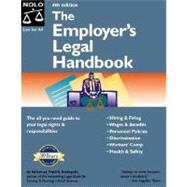 The Employer's Legal Handbook: A Complete Guide to Your Legal Rights and Responsibilities
