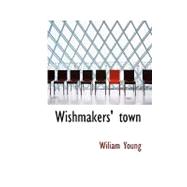 Wishmakers' Town