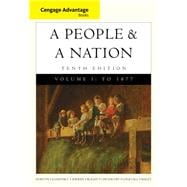 Cengage Advantage Books: A People and a Nation A History of the United States, Volume I to 1877
