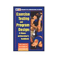 Exercise Testing And Program Design: A Fitness Professional's Handbook