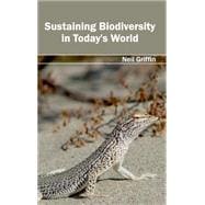 Sustaining Biodiversity in Today's World