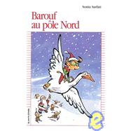 Barouf Au Pole Nord