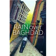 Rain over Baghdad An Egyptian Novel