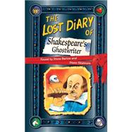 The Lost Diary of Shakespeare’s Ghostwriter