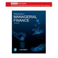 Principles of Managerial Finance [Rental Edition]