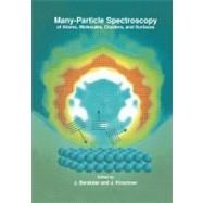 Many-Particle Spectroscopy of Atoms, Molecules, Clusters, and Surfaces