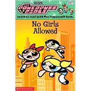 Powerpuff Girls Reader #04 No Girls Allowed
