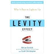 The Levity Effect Why it Pays to Lighten Up