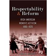 Respectability and Reform