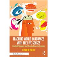 Teaching World Languages with the Five Senses