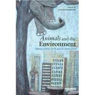 Animals and the Environment: Advocacy, Activism, and the Quest for Common Ground