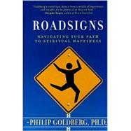 Roadsigns Navigating Your Path to Spiritual Happiness