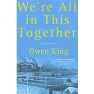 We're All In This Together A Novella and Stories
