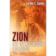 Zion And the Melchizedek Priesthood