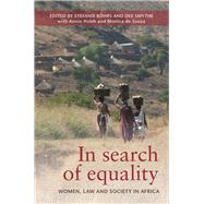 In Search of Equality Women, Law and Society in Africa