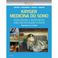 Kryger Medicina do Sono - Perguntas e Respostas: Uma Abordagem Clínica