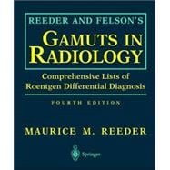 Reeder and Felson's Gamuts in Radiology