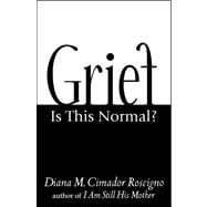 Grief: Is this Normal?