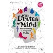 With Drama in Mind Real Learning in Imagined Worlds