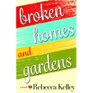 Broken Homes & Gardens