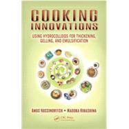 Cooking Innovations: Using Hydrocolloids for Thickening, Gelling, and Emulsification