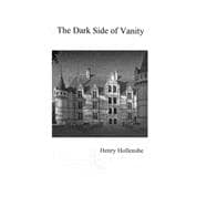The Dark Side of Vanity