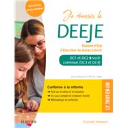 Je réussis le DEEJE. Diplôme d'État d'éducateur de jeunes enfants