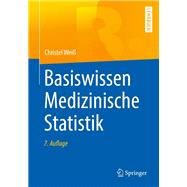 Basiswissen Medizinische Statistik