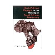 Black Political Thought in the Making of South African Democracy