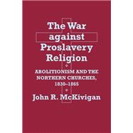 The War Against Proslavery Religion