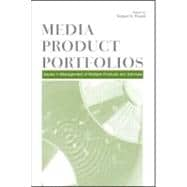 Media Product Portfolios: Issues in Management of Multiple Products and Services