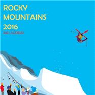 Rocky Mountain 2016 Calendar