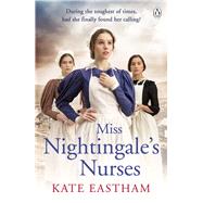 Miss Nightingale's Nurses