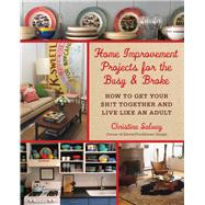 Home Improvement Projects for the Busy & Broke