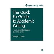 The Quick Fix Guide to Academic Writing