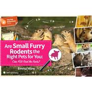 Are Small Furry Rodents the Right Pet for You Can You Find the Facts?