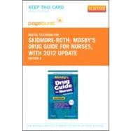 Mosby's Drug Guide for Nurses, With 2012 Update: Pageburst Retail