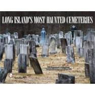 Long Island's Most Haunted Cemeteries