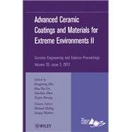 Advanced Ceramic Coatings and Materials for Extreme Environments II, Volume 33, Issue 3