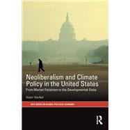 Neoliberalism and Climate Policy in the United States