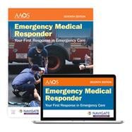 Emergency Medical Responder: Your First Response in Emergency Care includes Navigate Premier Access