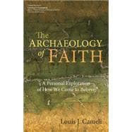 The Archaeology of Faith