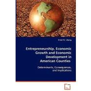 Entrepreneurship, Economic Growth and Economic Development in American Counties