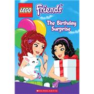 LEGO Friends: The Birthday Surprise (Chapter Book #4)
