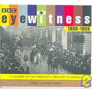 Eyewitness 1900-1909