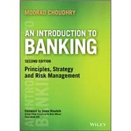 An Introduction to Banking Principles, Strategy and Risk Management